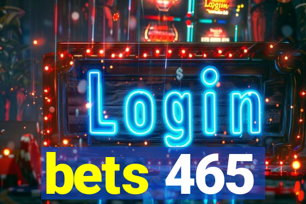 bets 465